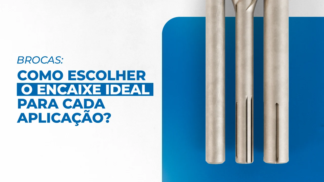 04_Agosto_Artigo_Brocas_Como_Escolher-2-1280x720.webp