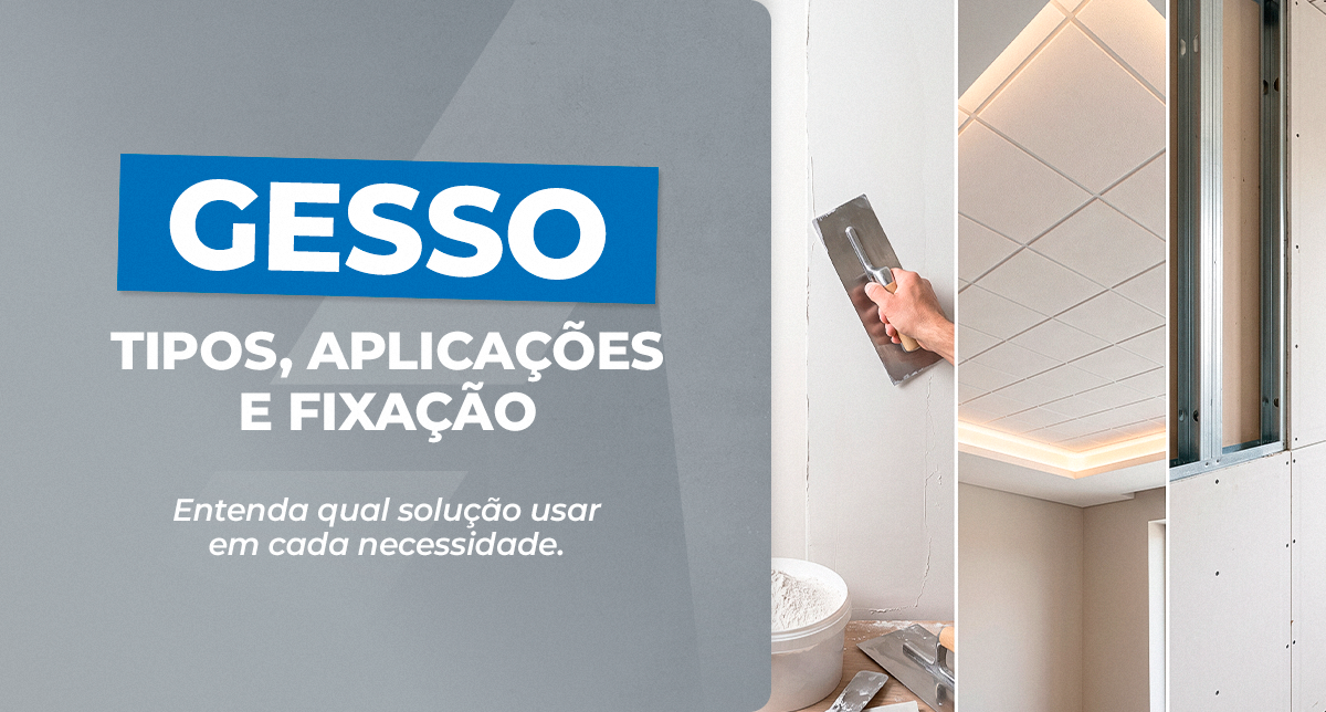 02_Gesso_Tipos_Aplicacao_e_Fixacao-1.png